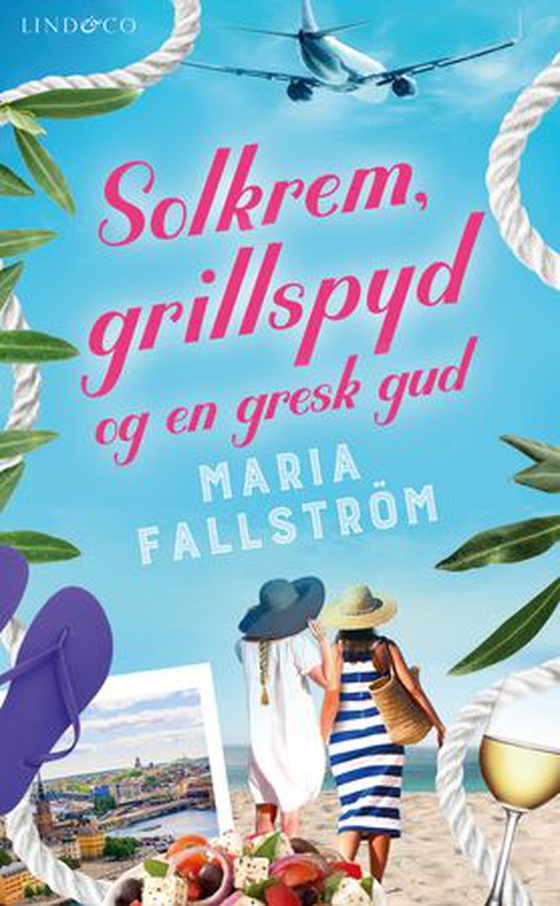 Solkrem, grillspyd og en gresk gud