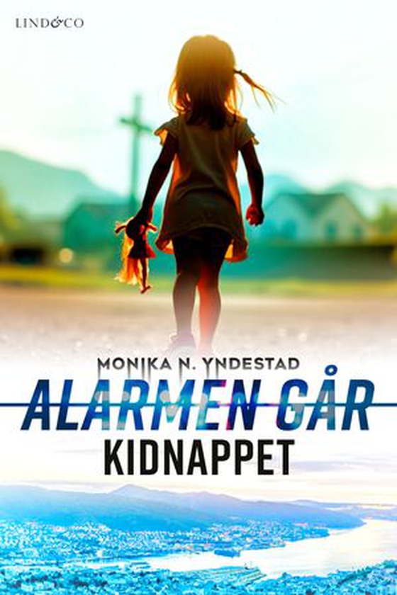 Alarmen går - kidnappet (ebok) av Monika N. Yndestad