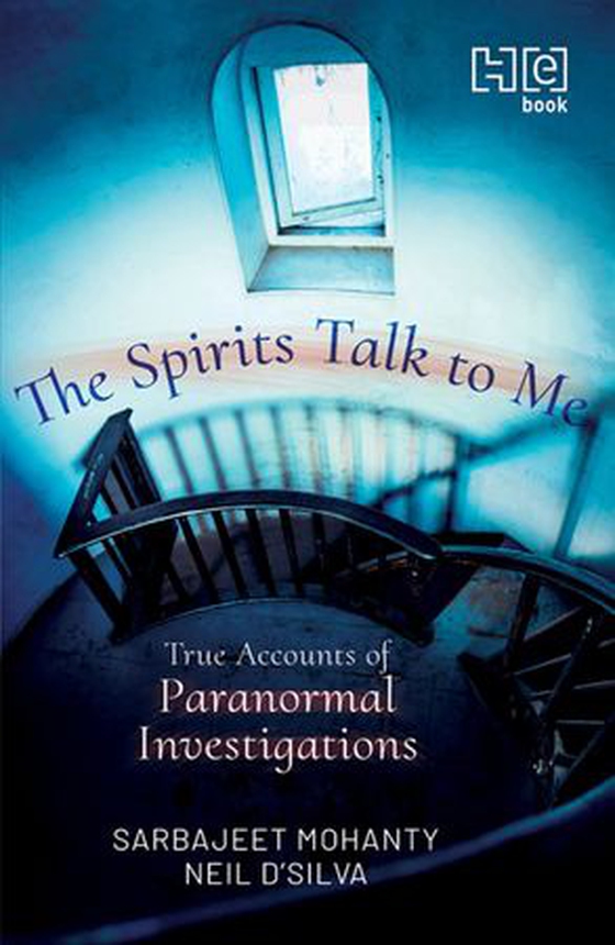 The Spirits Talk to Me - True Accounts of Paranormal Investigations (ebok) av Sarbajeet Mohanty