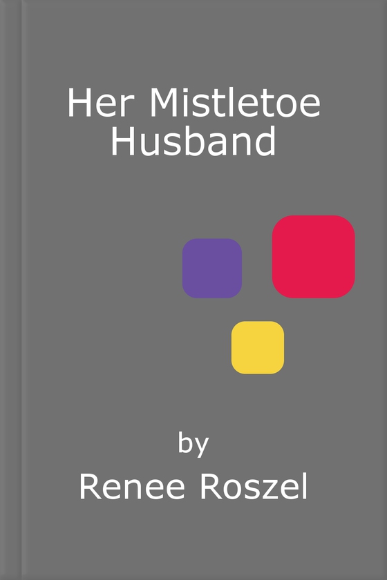 Her Mistletoe Husband