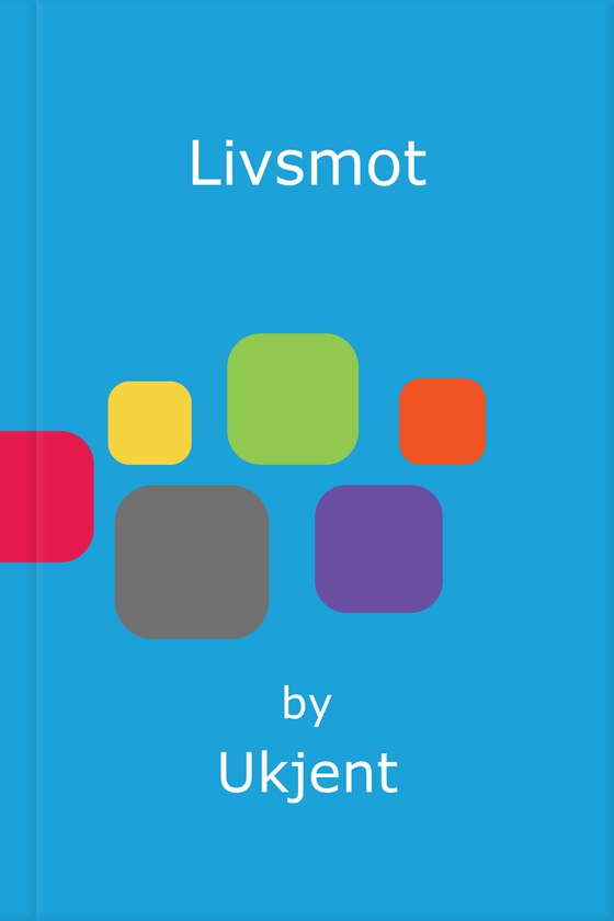 Livsmot (ebok) av Rune Angell-Jacobsen