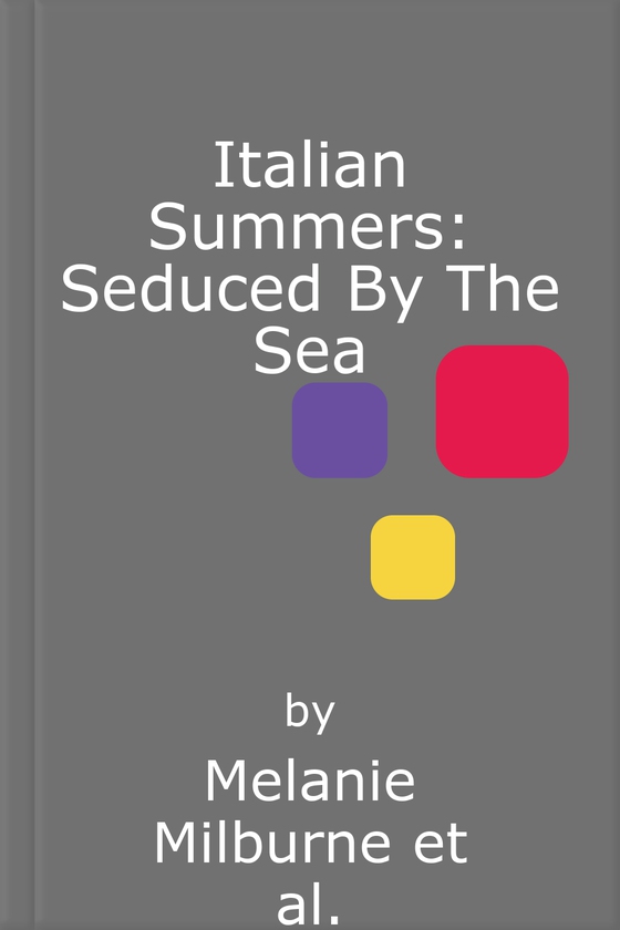 Italian Summers: Seduced By The Sea