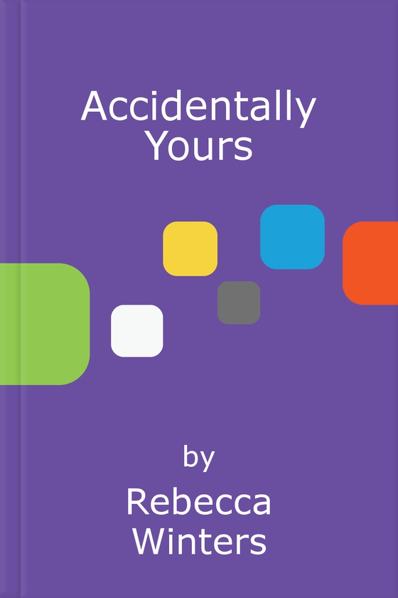 Accidentally Yours