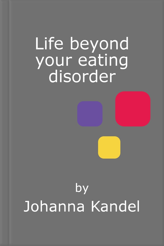Life beyond your eating disorder