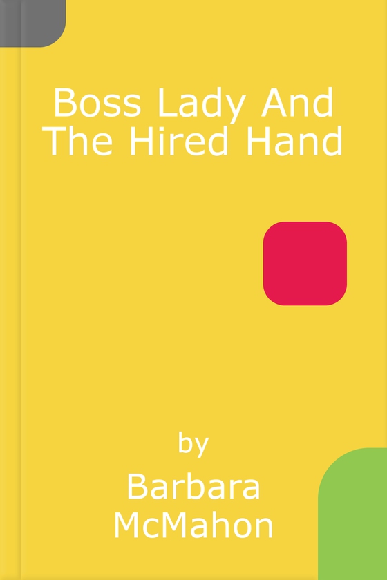 Boss Lady And The Hired Hand