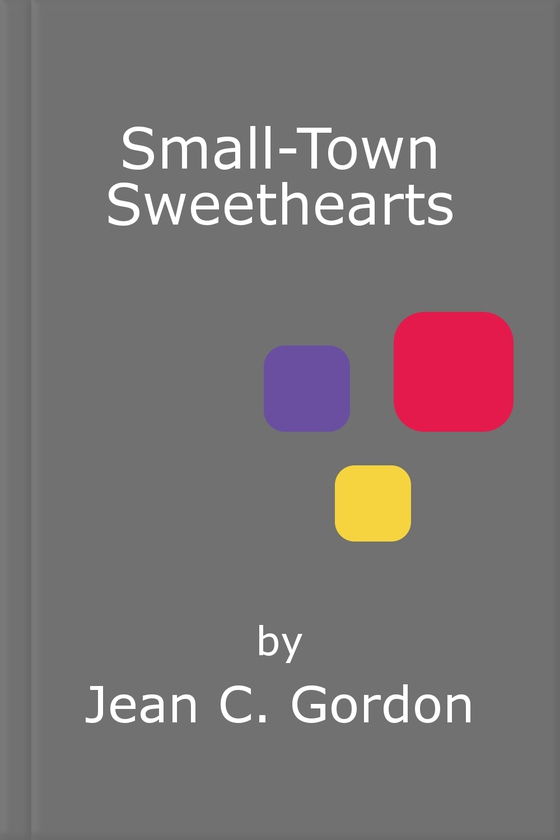 Small-Town Sweethearts