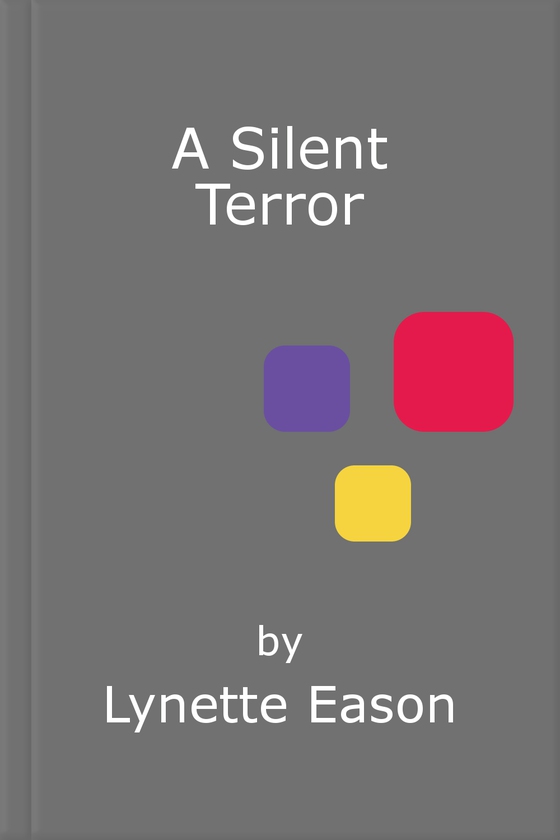 A Silent Terror