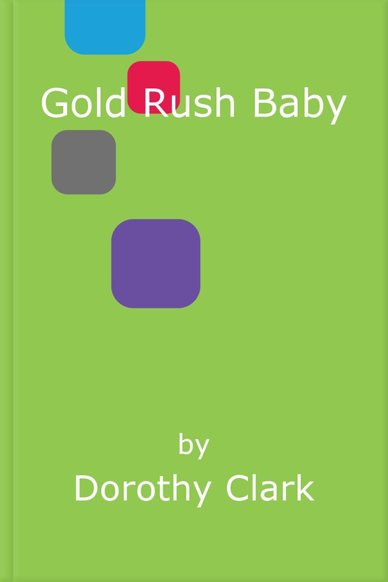 Gold Rush Baby