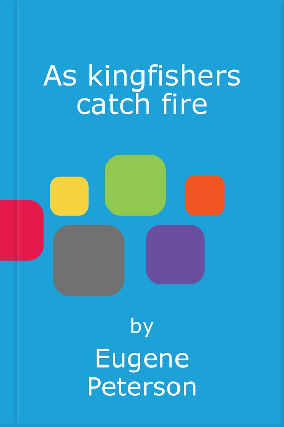 As Kingfishers Catch Fire