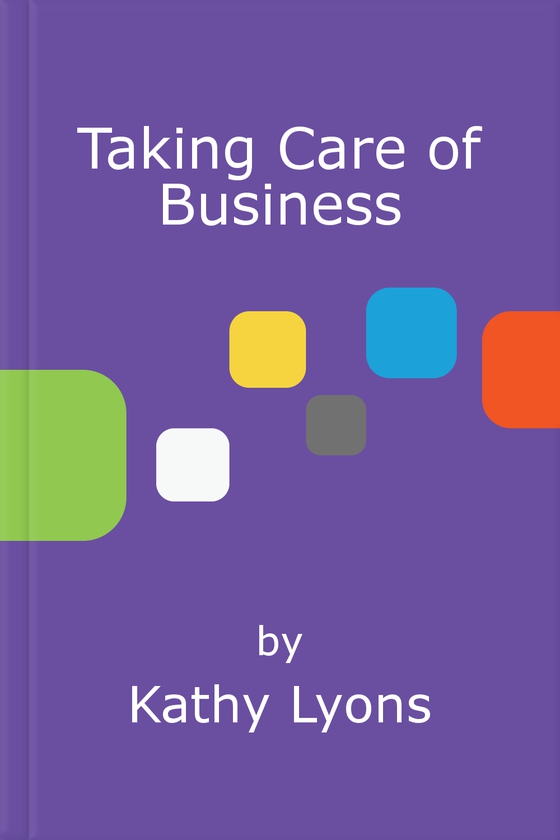Taking Care of Business