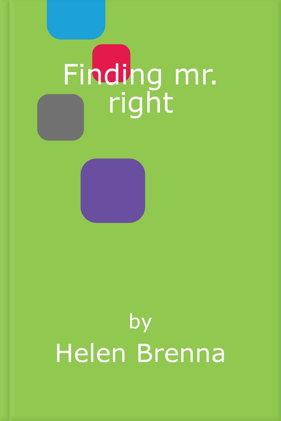 Finding mr. right (ebok) av Helen Brenna