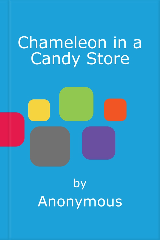 Chameleon in a Candy Store
