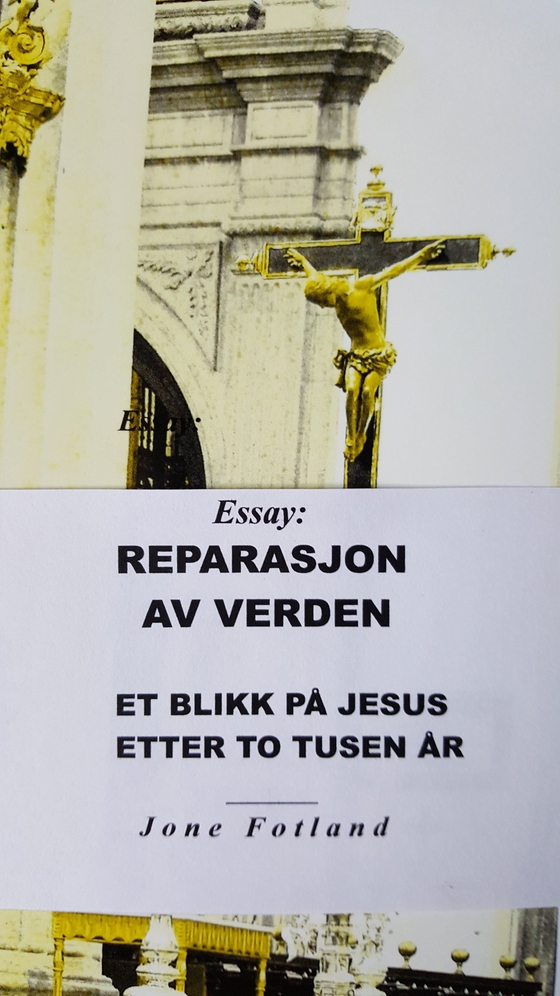Reparasjon av verden. Et blikk på Jesus etter to tusen år.