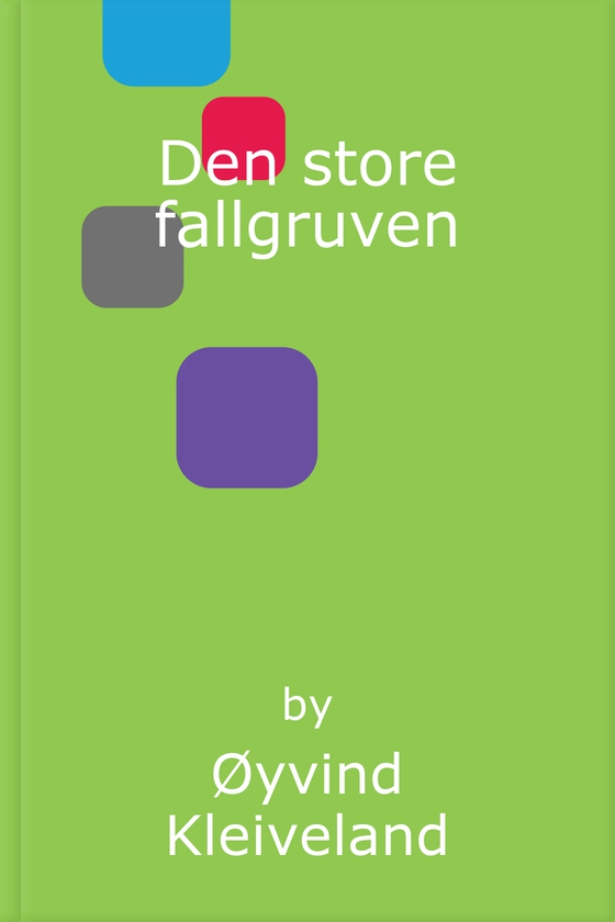 Den store fallgruven