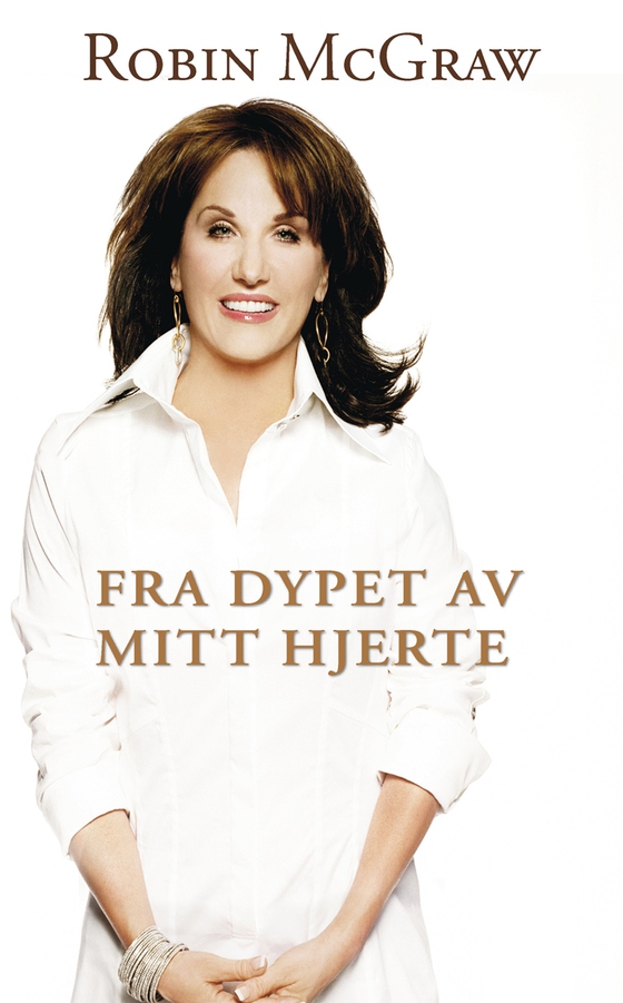 fra dypet av mitt hjerte (ebok) av Robin McGraw
