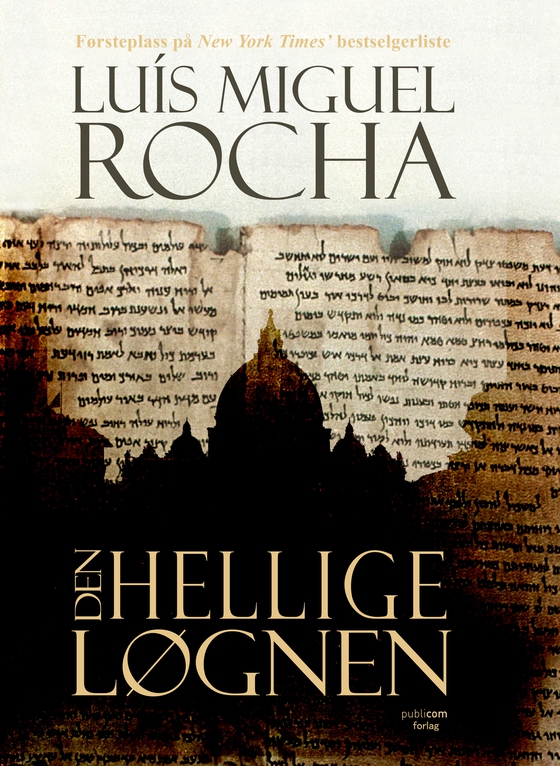 Den hellige løgnen (ebok) av Luís Miguel Rocha