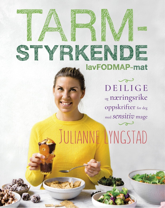 Tarmstyrkende lavFODMAP-mat (ebok) av Julianne Lyngstad