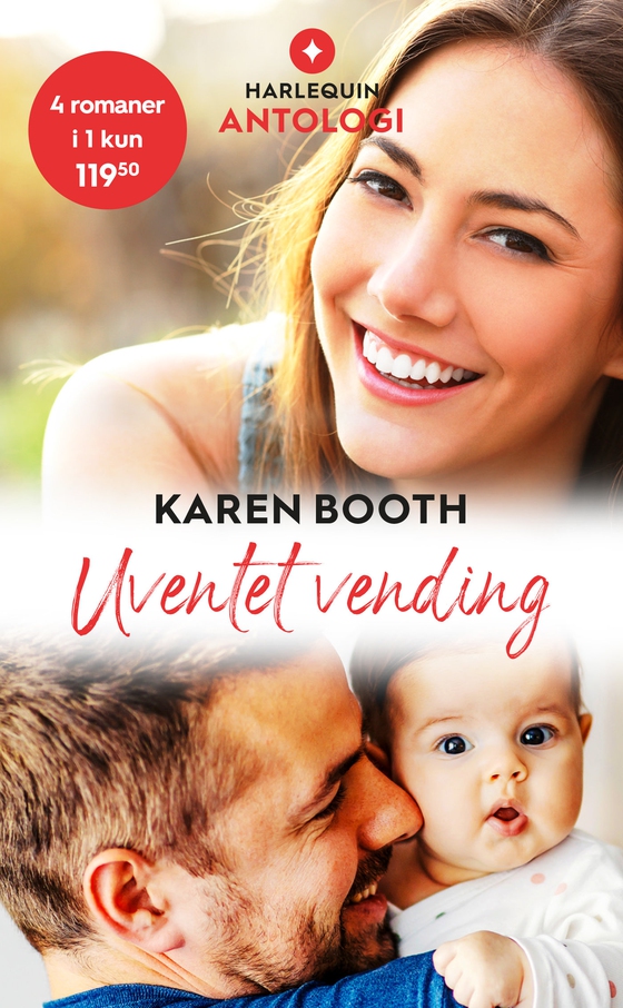 Uventet vending (ebok) av Karen  Booth