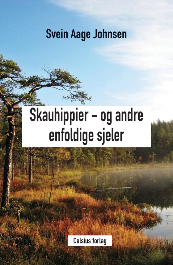 Skauhippier - og andre enfoldige sjeler
