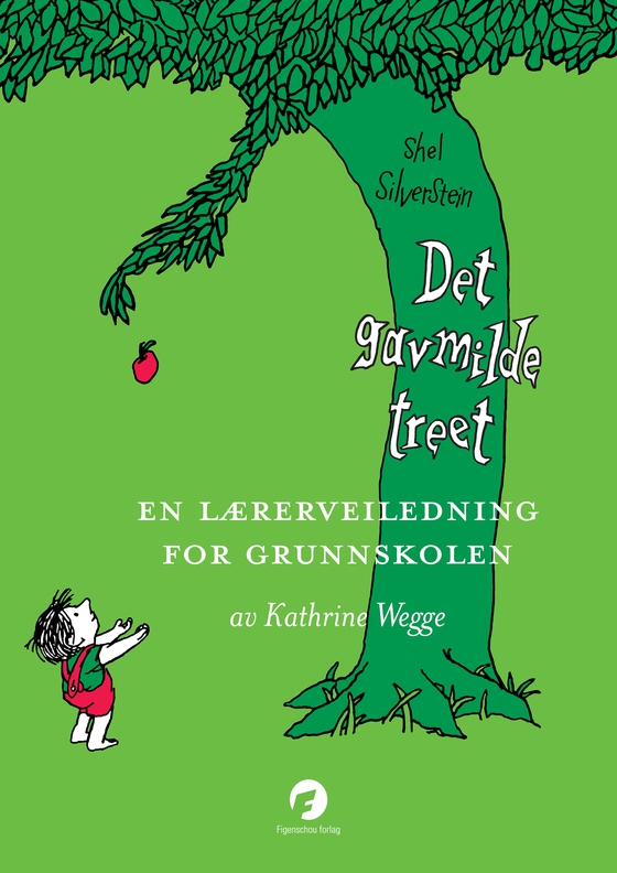 Det gavmilde treet – En lærerveiledning for grunnskolen