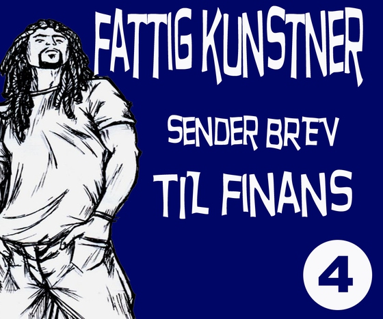 FATTIG KUNSTNER - 4 - SENDER BREV TIL FINA