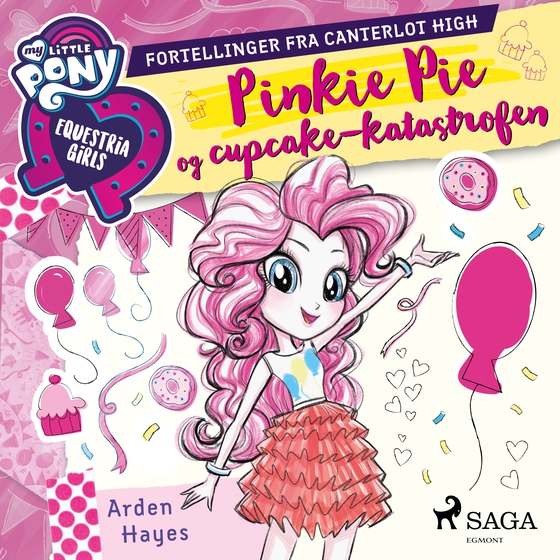 My Little Pony - Pinkie Pie og cupcake-katastrofen (lydbok) av Arden Hayes