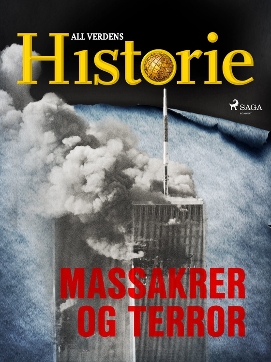 Massakrer og terror (ebok) av All verdens historie .