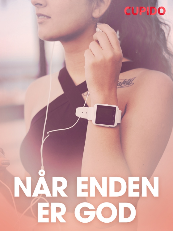 Når enden er god – erotisk novelle