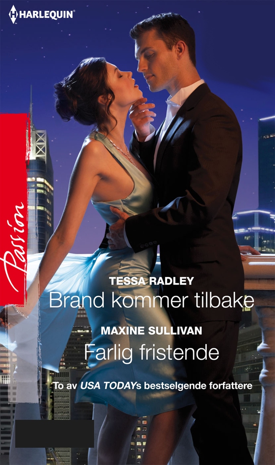 Brand kommer tilbake / Farlig fristende