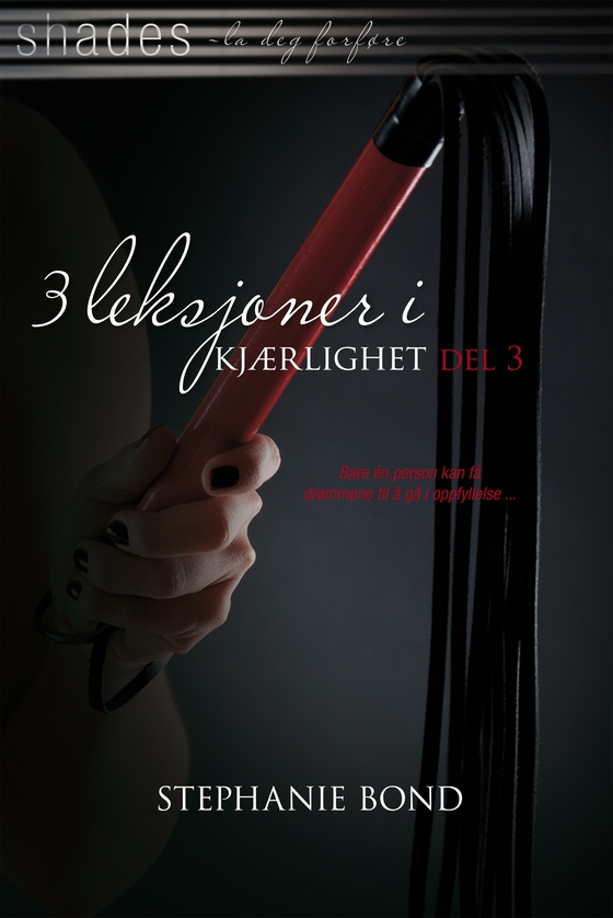 3 leksjoner i kjærlighet - del 3