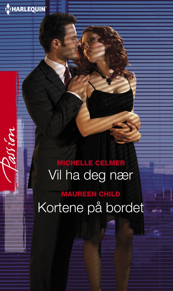 Vil ha deg nær / Kortene på bordet