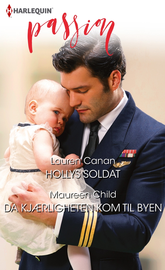 Hollys soldat / Da kjærligheten kom til byen