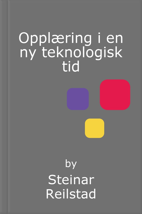 Opplæring i en ny teknologisk tid