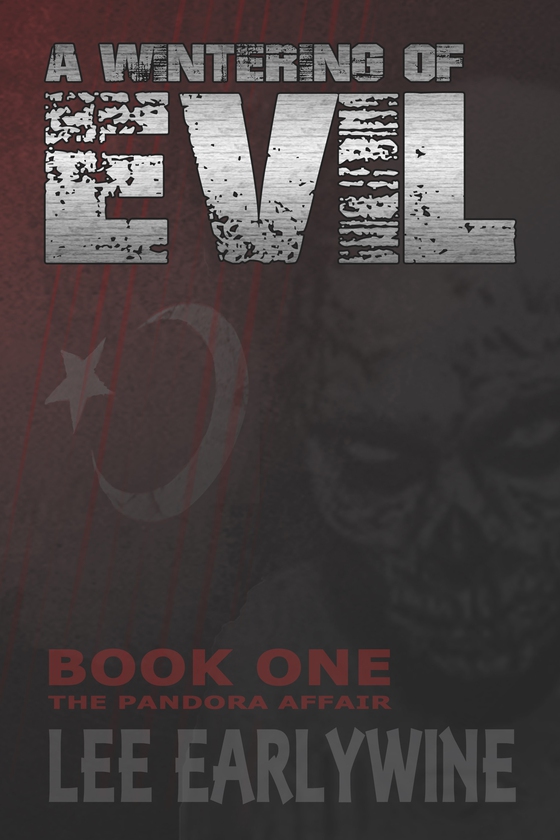 A Wintering of Evil; Book One; The Pandora Affair