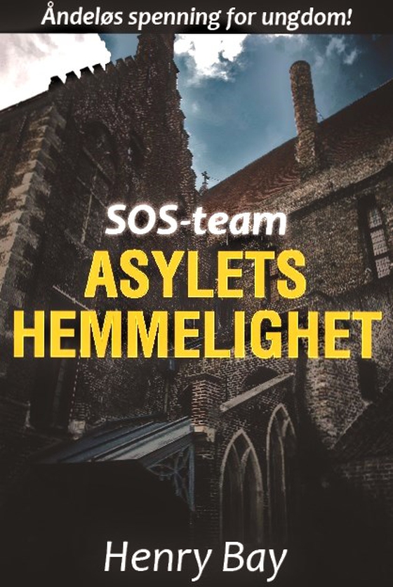Asylets hemmelighet