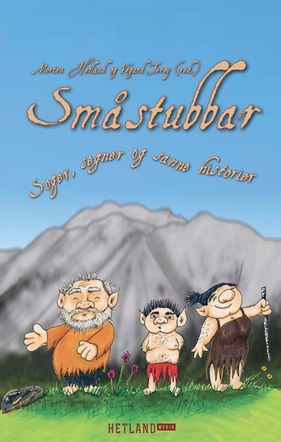 Småstubbar - Soger, segner og sanne historier (ebok) av -