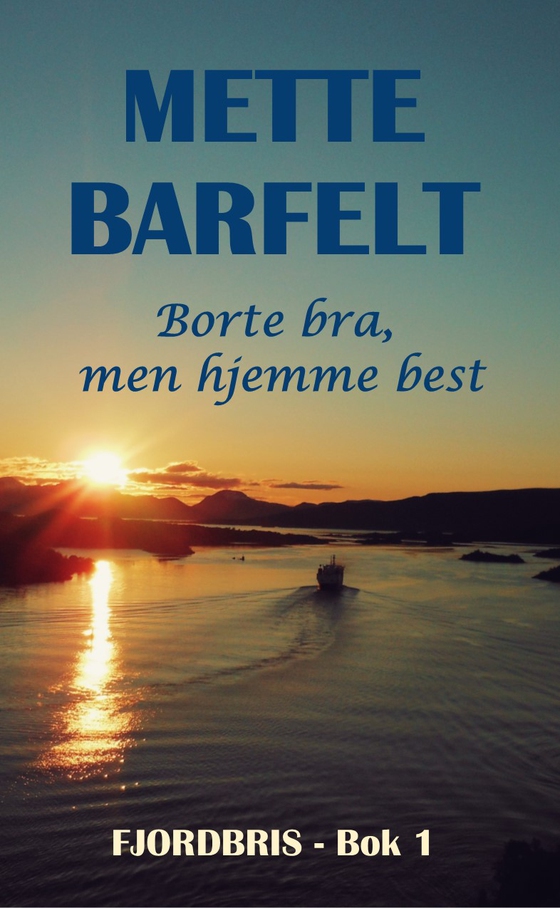 Borte bra, men hjemme best