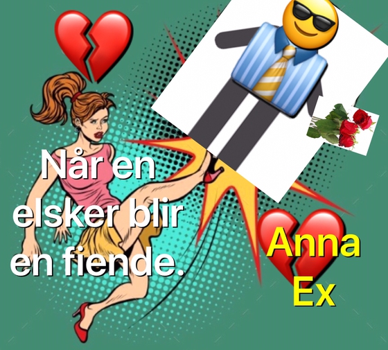 Når en elsker blir en fiende. (ebok) av Anna Ex