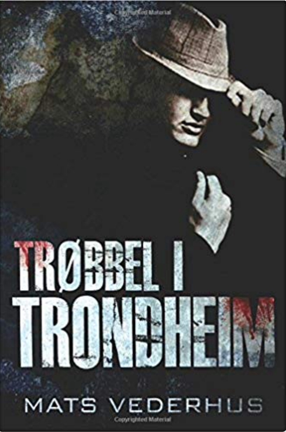 Trøbbel i Trondheim