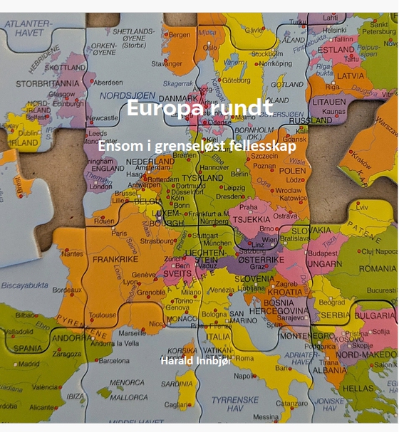 Europa rundt. Ensom i grenseløst fellesskap (ebok) av harald mikal innbjør