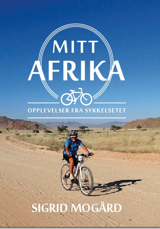 Mitt Afrika - Opplevelser fra sykkelsetet