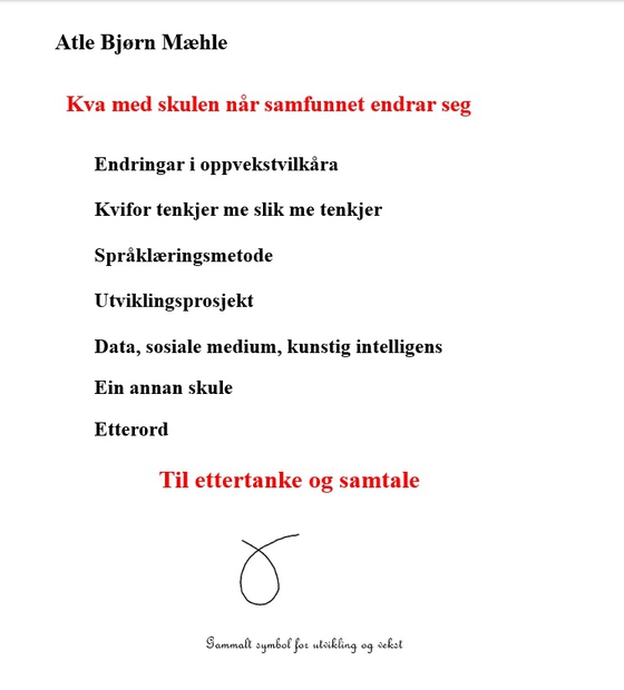 Kva med skulen når samfunnet endrar seg?
