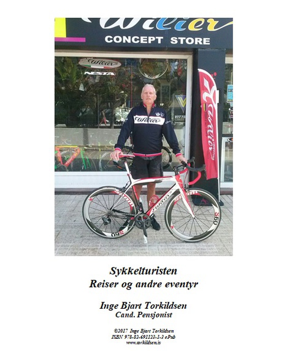 Sykkelturisten - Reiser og andre eventyr (ebok) av Inge Bjart Torkildsen