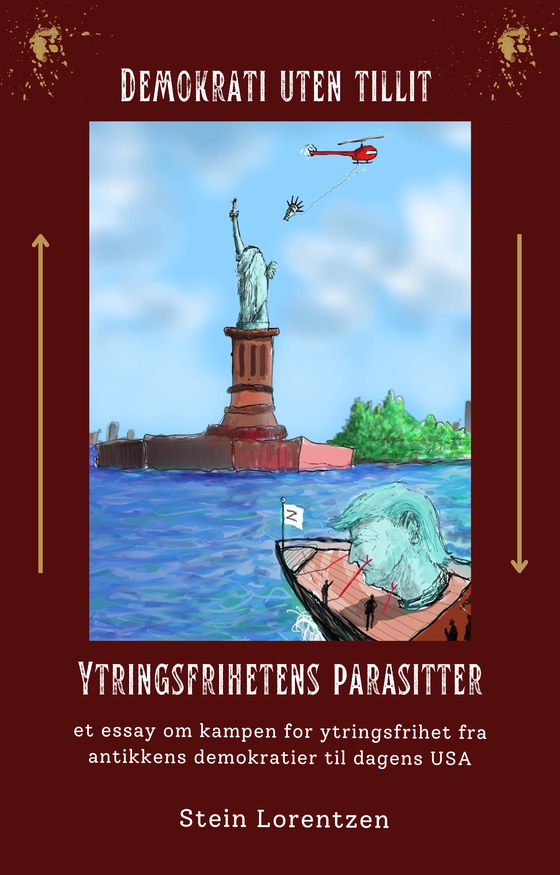 Demokrati uten tillit og ytringsfrihetens parasitter