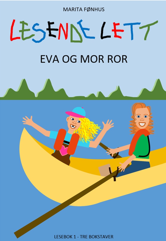 LESENDE LETT - Eva og mor ror