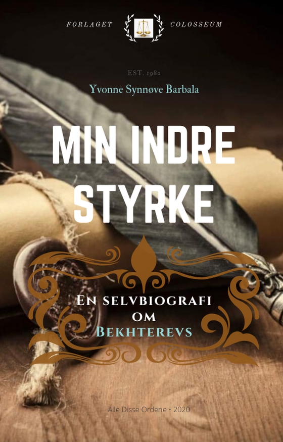 Min indre styrke - En selvbiografi om Bekhterevs