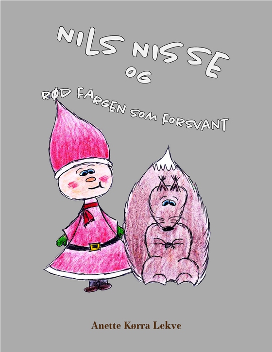 Nils nisse og rødfargen som forsvant