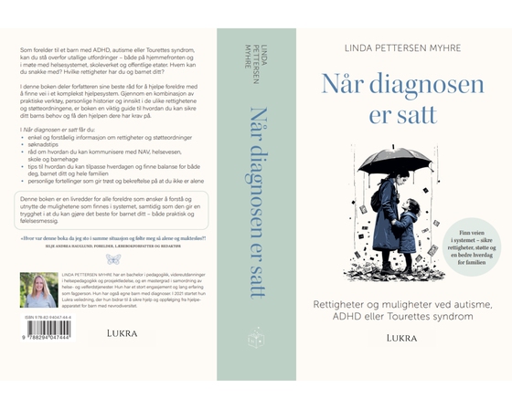Når diagnosen er satt. - Rettigheter og mulighter ved autisme, ADHD eller Tourettes syndrom (ebok) av Linda Pettersen  Myhre