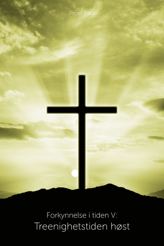 Forkynnelse i tiden V