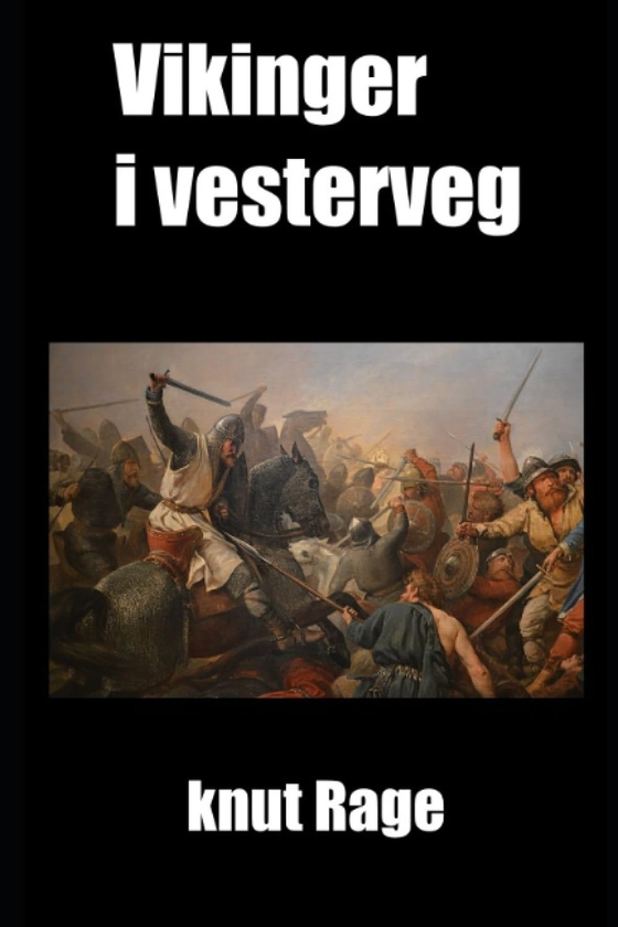Vikinger i vesterveg